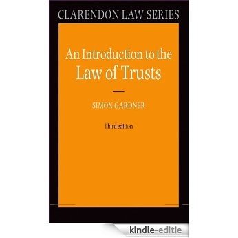 An Introduction to the Law of Trusts (Clarendon Law Series) [Kindle-editie]