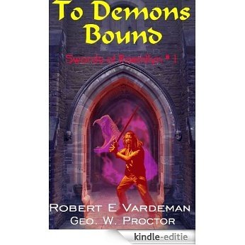 To Demons Bound (Swords of Raemllyn Book 1) (English Edition) [Kindle-editie] beoordelingen