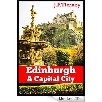 Edinburgh - A Capital City (English Edition) [Kindle-editie]