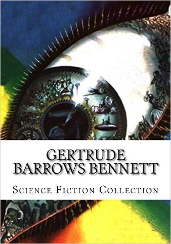 Gertrude Barrows Bennett Science Fiction Collection