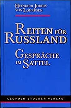 Reiten für Russland: Gespräche im Sattel