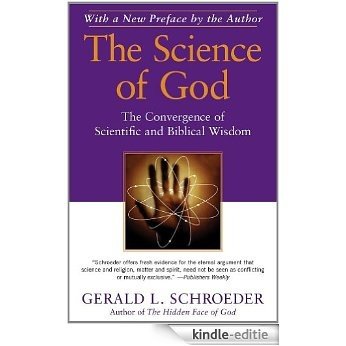 The Science of God: The Convergence of Scientific and Biblical Wisdom (English Edition) [Kindle-editie] beoordelingen