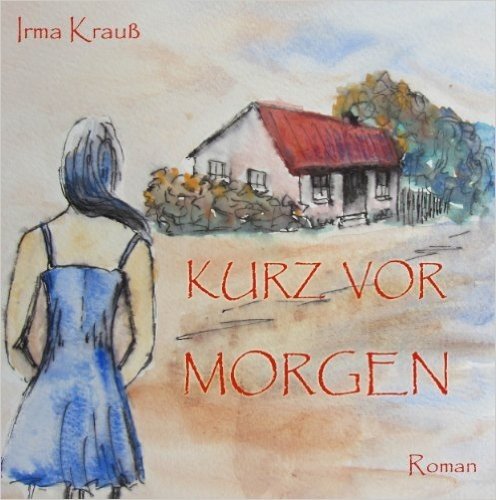 Kurz vor morgen (German Edition)