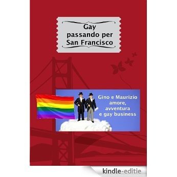 Gay passando per San Francisco (Italian Edition) [Kindle-editie] beoordelingen