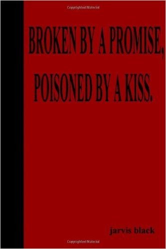 Broken by a Promise, Poisoned by a Kiss baixar