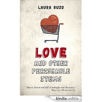 Love and other Perishable Items [Kindle-editie] beoordelingen