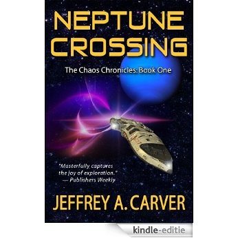 Neptune Crossing (The Chaos Chronicles Book 1) (English Edition) [Kindle-editie]
