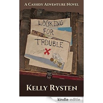 Looking for Trouble: A Cassidy Adventure Novel (English Edition) [Kindle-editie]