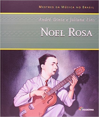 Noel Rosa - Coleção Mestres Da Música No Brasil