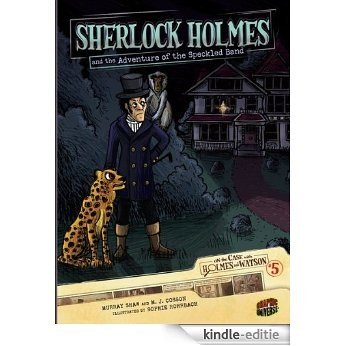 #05 Sherlock Holmes and the Adventure of the Speckled Band (On the Case with Holmes and Watson) [Kindle-editie] beoordelingen