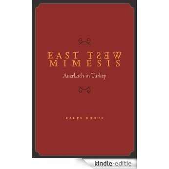 East West Mimesis: Auerbach in Turkey [Kindle-editie] beoordelingen