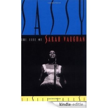 Sassy: The Life Of Sarah Vaughan [Kindle-editie]
