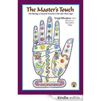 The Master's Touch: On Being a Sacred Teacher for the New Age (English Edition) [Kindle-editie]