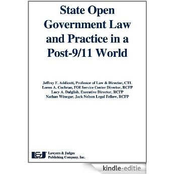 State Open Government Law & Practice in a Post 9/11 World (English Edition) [Kindle-editie]