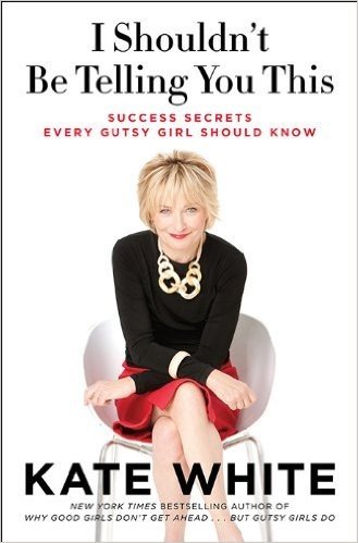 I Shouldn't Be Telling You This: Success Secrets Every Gutsy Girl Should Know