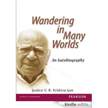 Wandering in Many Worlds: An Autobiography [Kindle-editie]