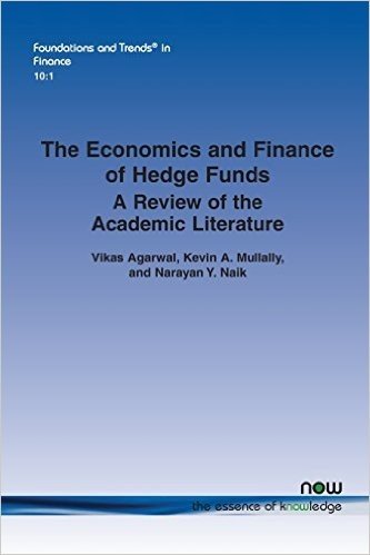 The Economics and Finance of Hedge Funds: A Review of the Academic Literature baixar