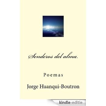 Senderos del alma: Libro de poemas (Spanish Edition) [Kindle-editie]