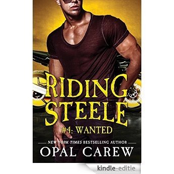 Riding Steele #4: Wanted [Kindle-editie]