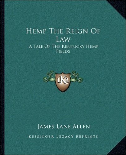 Hemp the Reign of Law: A Tale of the Kentucky Hemp Fields