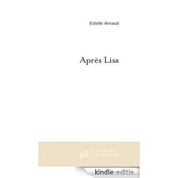 Après Lisa (FICTION) [Kindle-editie]