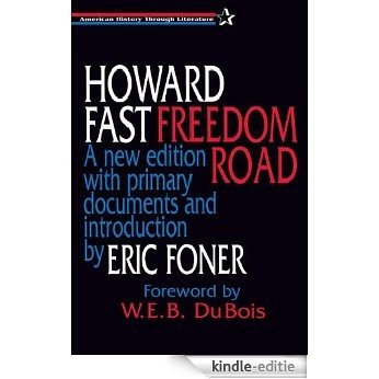 Freedom Road: A new edition with primary documents and introduction by Eric Foner (English Edition) [Kindle-editie]