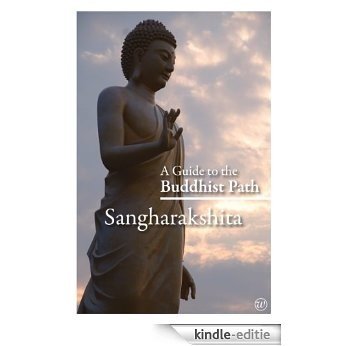 A Guide to the Buddhist Path [Kindle-editie]