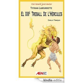 EL XIIIè TREBALL DE L'HÈRCULES (Col•lecció jove autor Book 2) (Catalan Edition) [Kindle-editie]