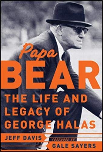 indir Papa Bear: The Life and Legacy of George Halas