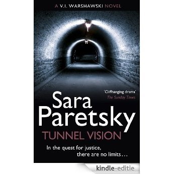 Tunnel Vision: V.I. Warshawski 8 (The V.I. Warshawski Series) [Kindle-editie]