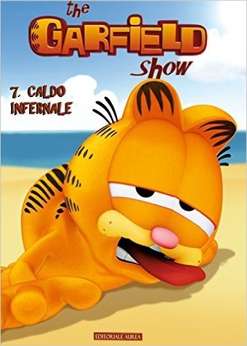 Caldo Infernale. The Garfield show: 7