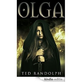 Olga: Book One of the Dobrynia Chronicles (English Edition) [Kindle-editie]