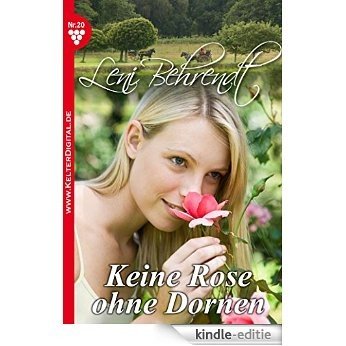 Leni Behrendt 20 - Liebesroman: Keine Rose ohne Dornen [Kindle-editie] beoordelingen
