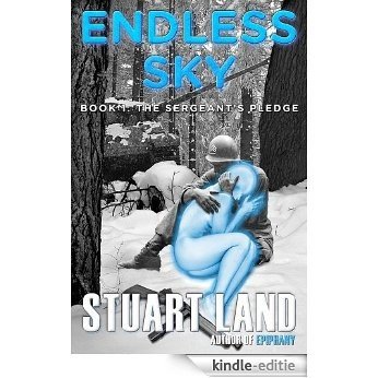 ENDLESS SKY: The Sergeant's Pledge (ENDLESS SKY Series Book 1) (English Edition) [Kindle-editie]