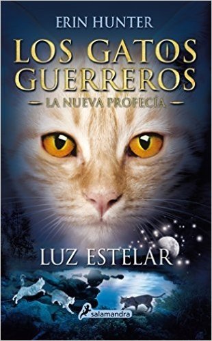 Luz Estelar (Los Gatos Guerreros. La Nueva Profecia)