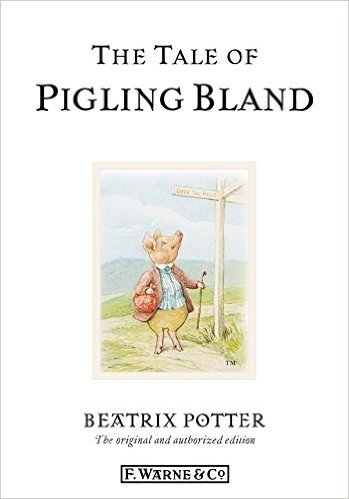 The Tale of Pigling Bland (Beatrix Potter Originals)