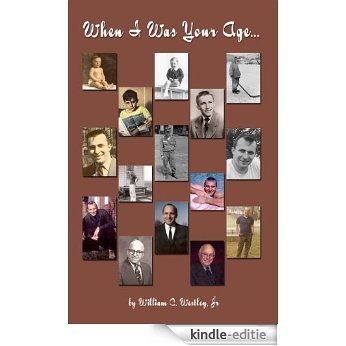 When I Was Your Age (English Edition) [Kindle-editie]