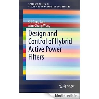 Design and Control of Hybrid Active Power Filters (SpringerBriefs in Electrical and Computer Engineering) [Kindle-editie]
