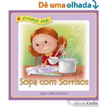 Sopa com Sorrisos (Comer Bem Livro 4) [eBook Kindle]