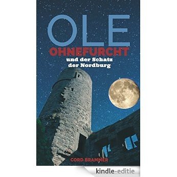 Ole Ohnefurcht: und der Schatz der Nordburg (German Edition) [Kindle-editie]