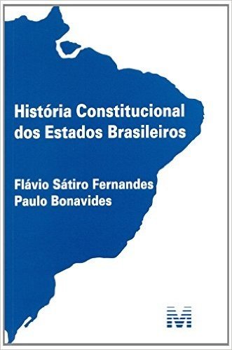 História Constitucional dos Estados Brasileiros