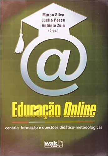Educação Online - Cenário, Formação E Questões Didático-Metodológicas