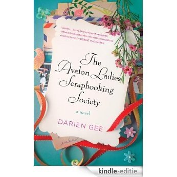 The Avalon Ladies Scrapbooking Society: A Novel [Kindle-editie] beoordelingen