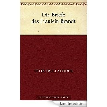 Die Briefe des Fräulein Brandt [Kindle-editie]