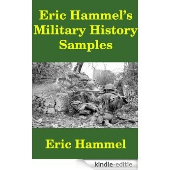Eric Hammel's Military History Samples (English Edition) [Kindle-editie] beoordelingen