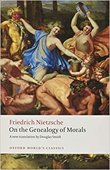 indir On the Genealogy of Morals: A Polemic (Oxford World&#39;s Classics)