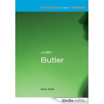 Judith Butler (Routledge Critical Thinkers) [Kindle-editie]