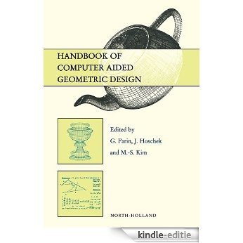 Handbook of Computer Aided Geometric Design [Kindle-editie]