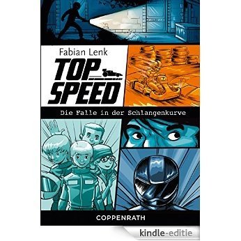 Top Speed - Band 1: Die Falle in der Schlangenkurve (German Edition) [Kindle-editie]