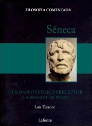 Seneca. O Filosofo Estoico E Tutor De Nero